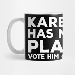 Trump Has No Plan Mug